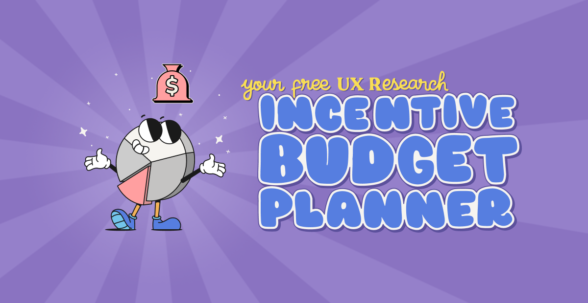 Budget Planning for UX Research Incentives, Simplified