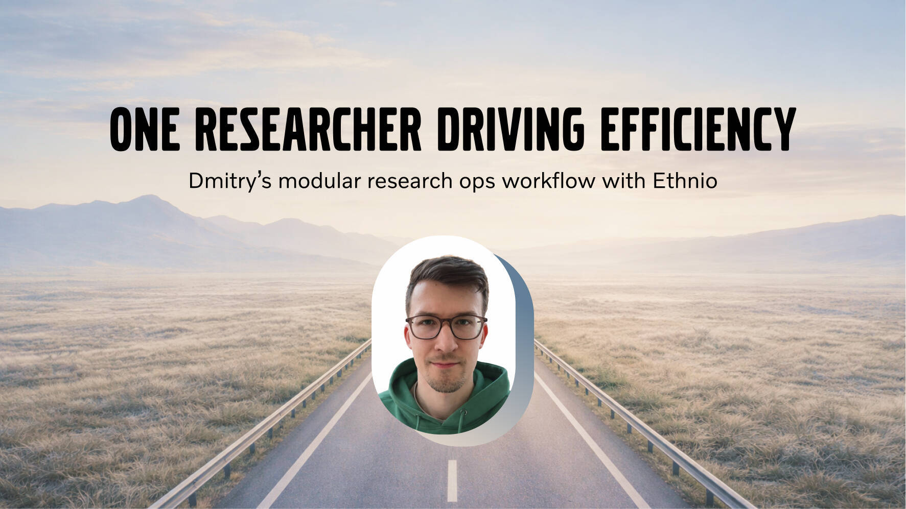 How a single researcher connects with genuine users faster than ever